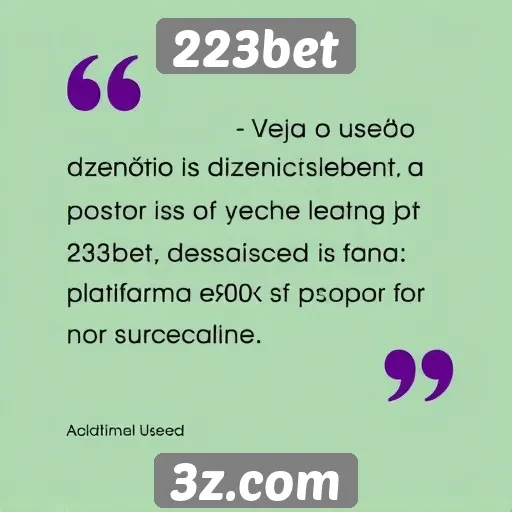 Feedback de usuários sobre a experiência no 223bet
